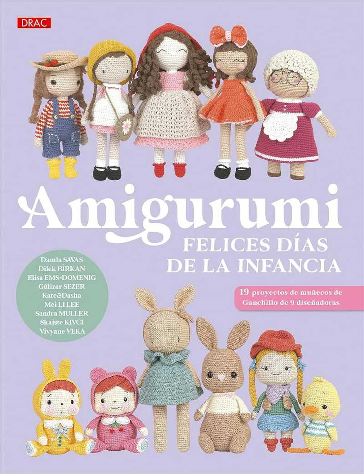 Libro Amigurumi. Felices días de la infancia: 19 proyectos de muñecos de Ganchillo de 9 diseñadoras.