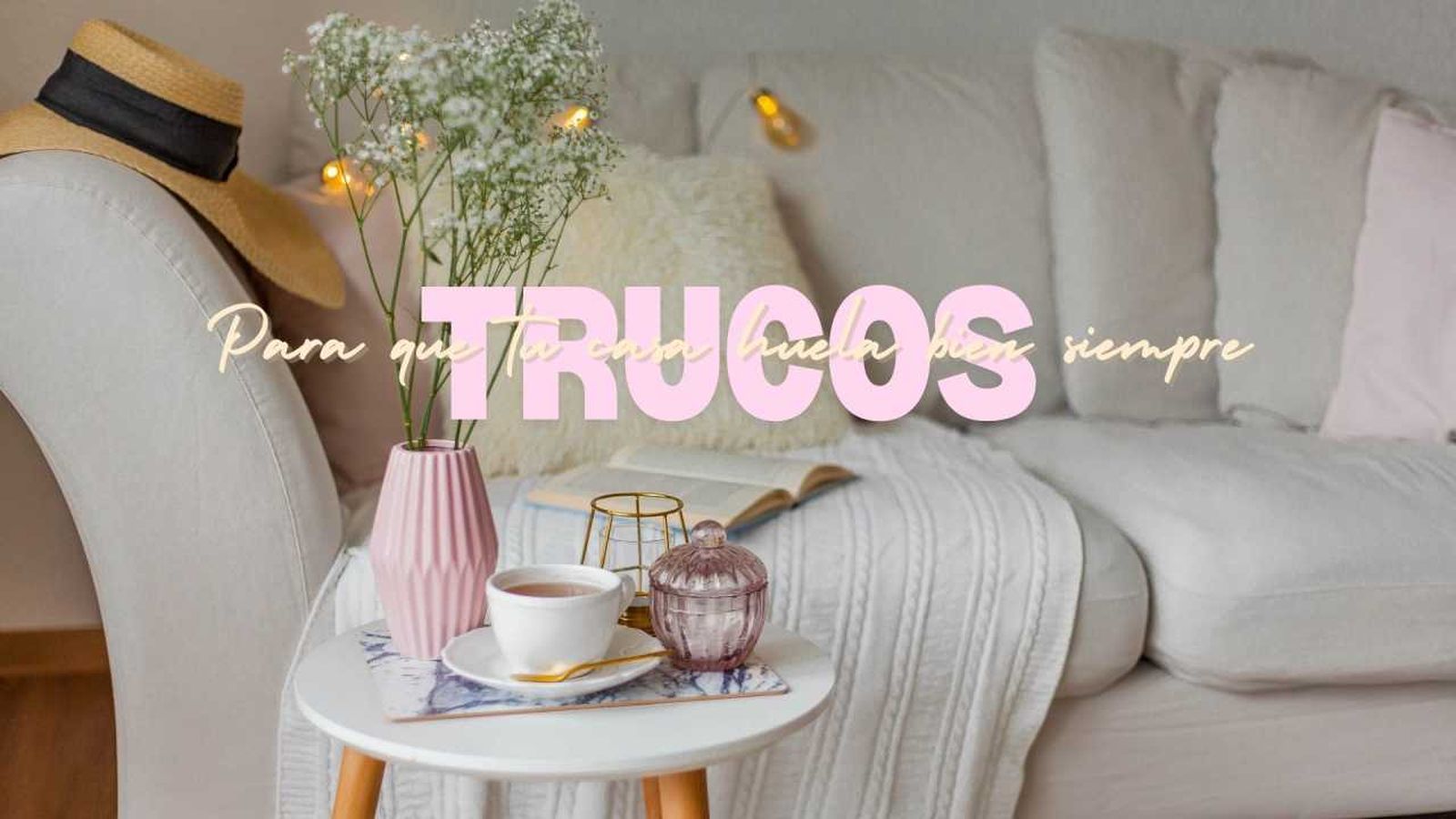 Decoración acogedora con elementos que huelen bien.