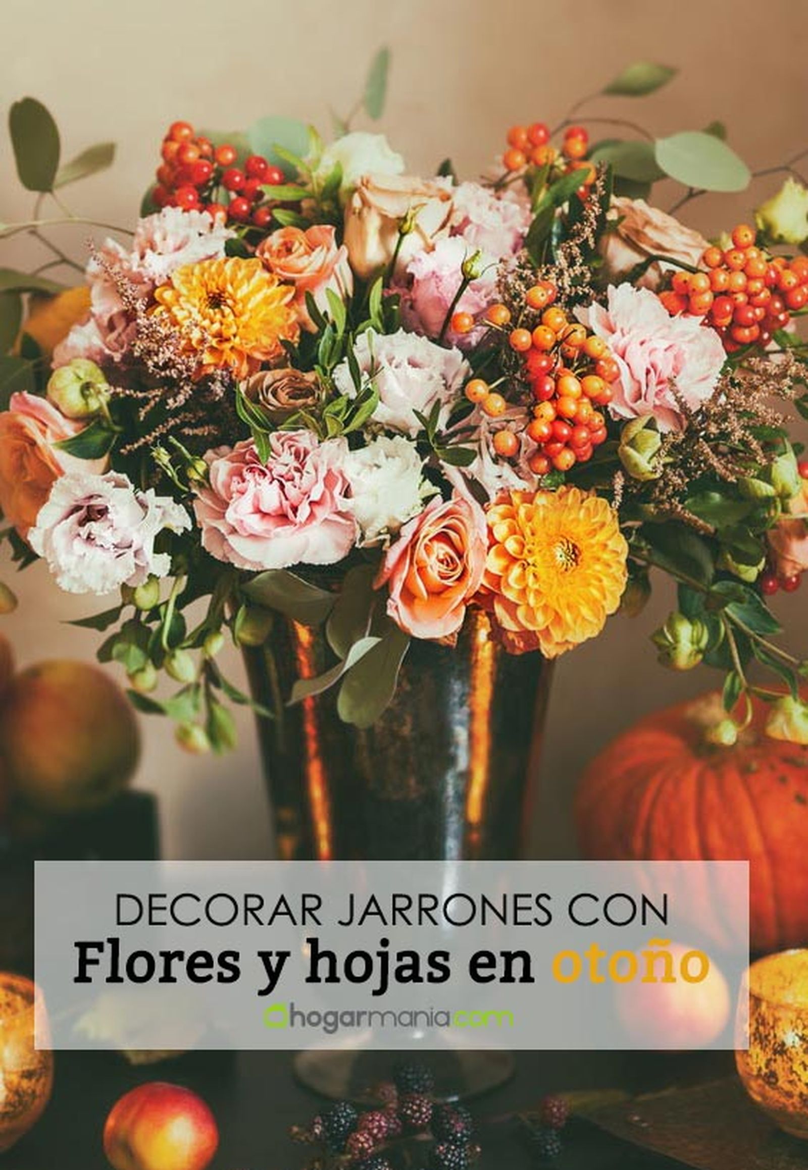 decorar jarrones con flores y hojas otono pin