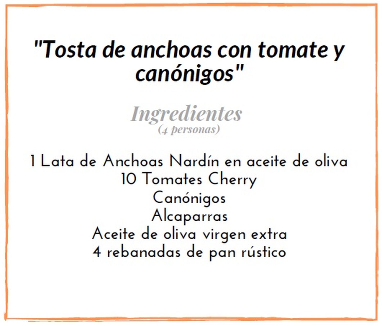 Tostas de anchoas con tomate y canónigos  ingredientes