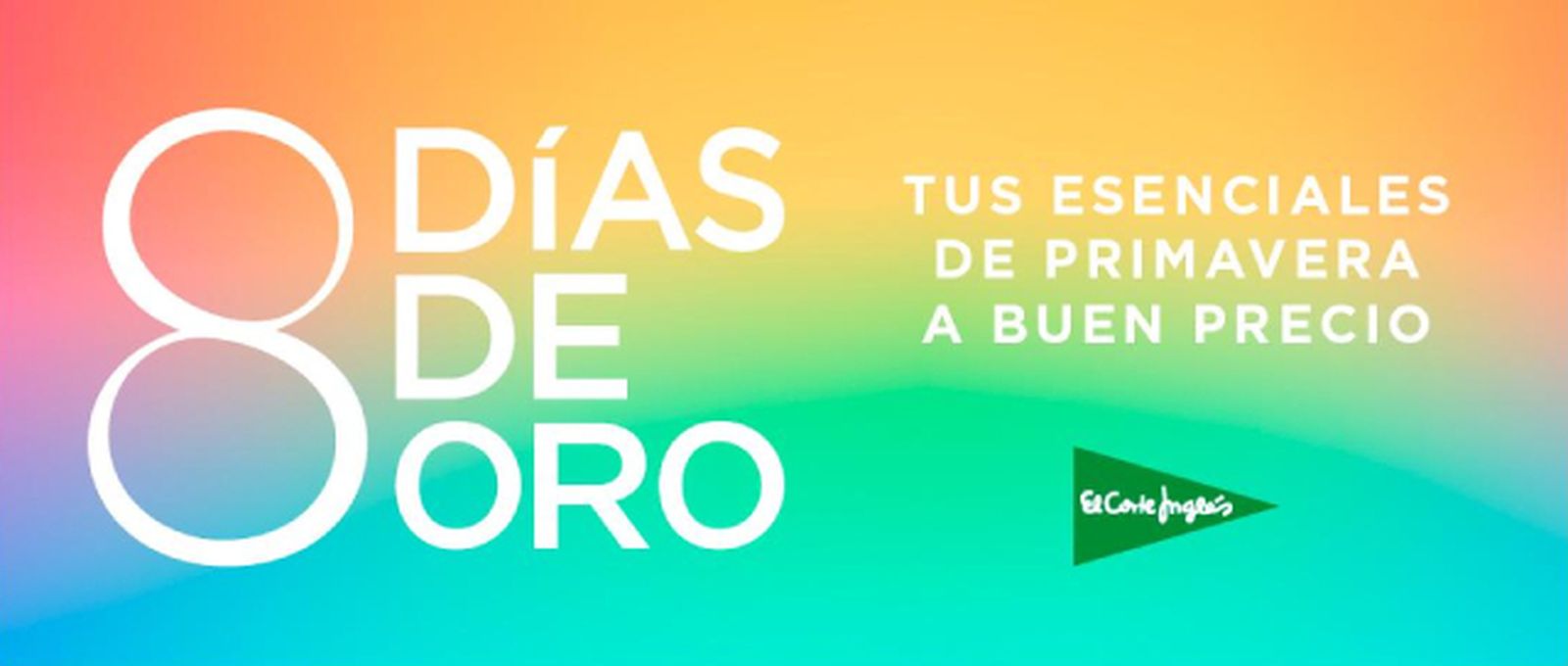 8 dias oro el corte ingles