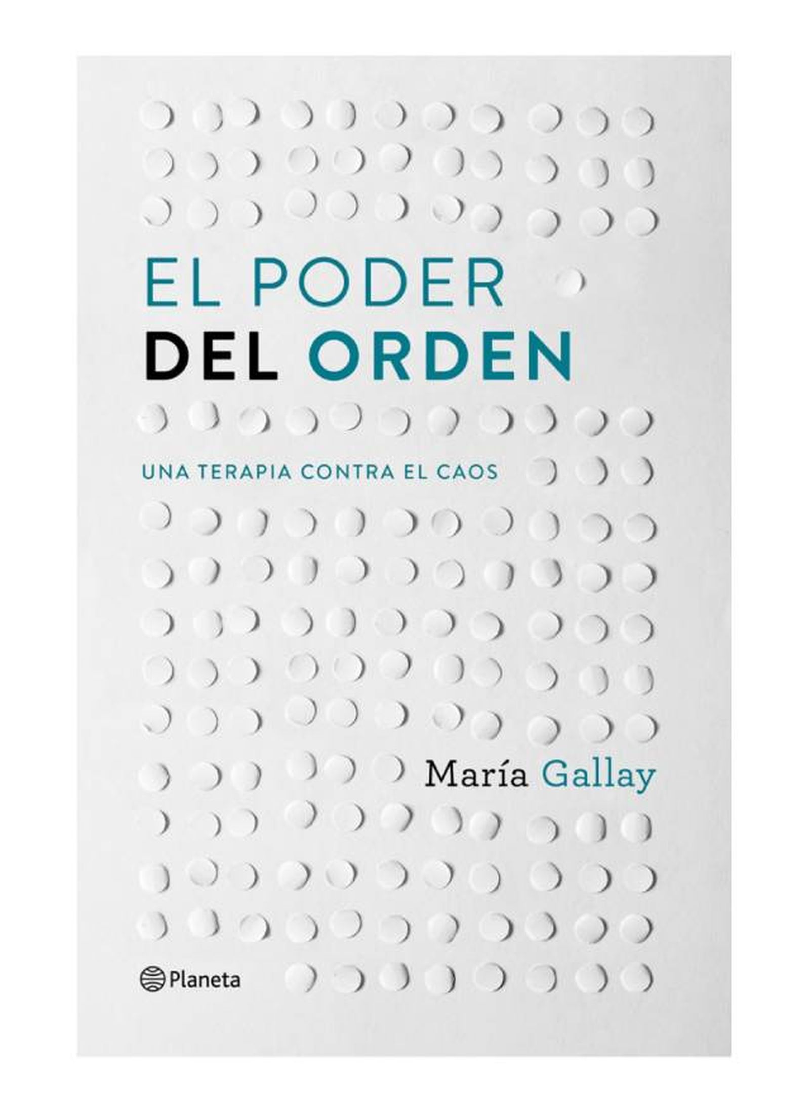 libros que te ayudaran a limpiar y ordenar tu casa facilmente el poder del orden maria gallay