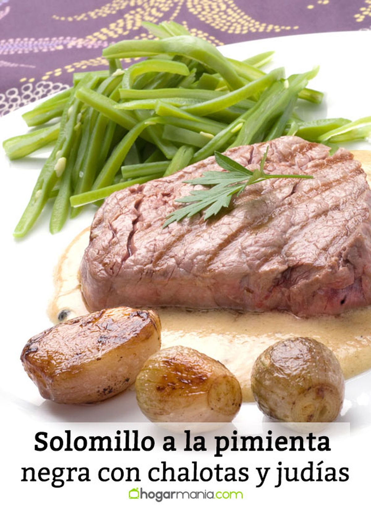 solomillo a la pimienta negra con chalotas y judias verdes pin